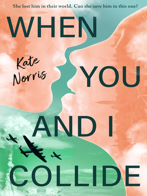 Title details for When You and I Collide by Kate Norris - Wait list